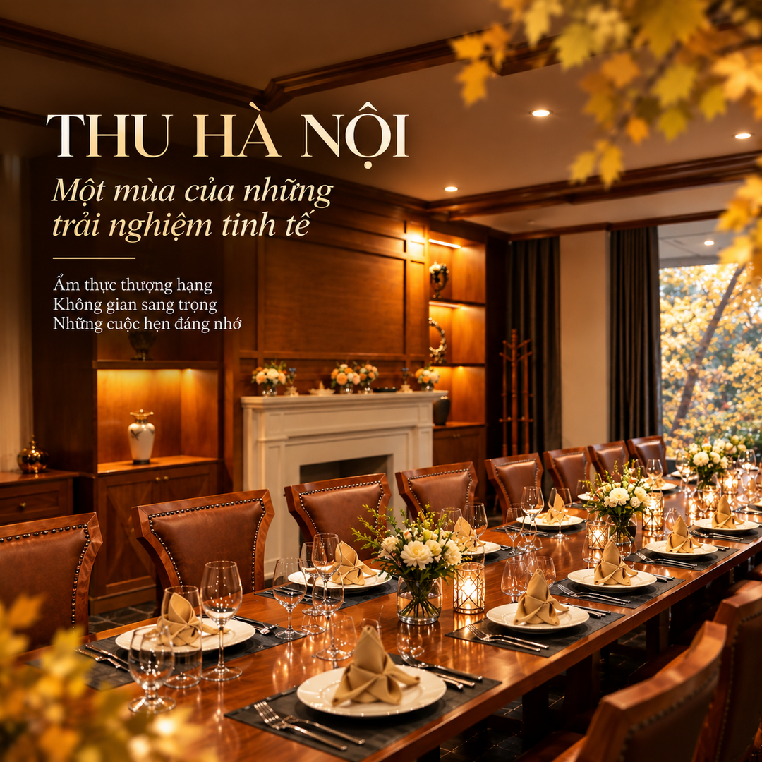 THU HÀ NỘI – TRẢI NGHIỆM ẨM THỰC TINH TẾ TẠI LA FONTAINE RESTAURANT